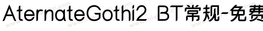 AternateGothi2 BT常规字体转换